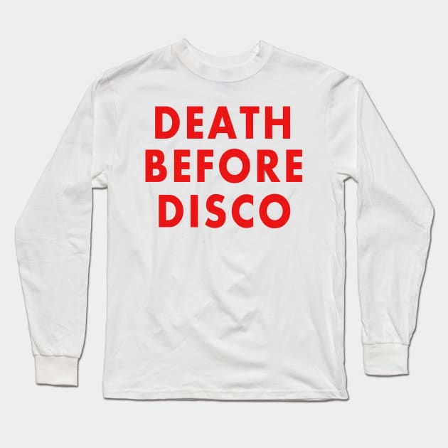 Retro Death Before Disco Long Sleeve T-Shirt by E